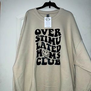 Overstimulated moms club crewneck